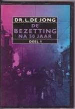 Dr. L. de Jong - De Bezetting Na 50 Jaar Deel 1 (Hardcover/Gebonden) - 1