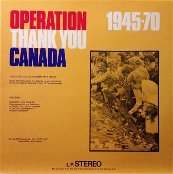 Operation THANK YOU Canada 1945 - 1970 - 1