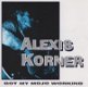CD - Alexis Corner - Got my mojo working - 1 - Thumbnail