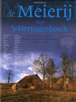 De Meierij Van 's-Hertogenbosch (Hardcover/Gebonden) - 1