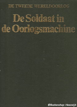 Van den Hoek, K.A. - De soldaat in de Oorlogsmachine