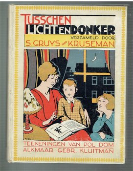 Tusschen licht en donker verzameld door S. Gruys-Kruseman - 1