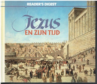 Jezus en zijn tijd (uitgave Readers Digest) - 1