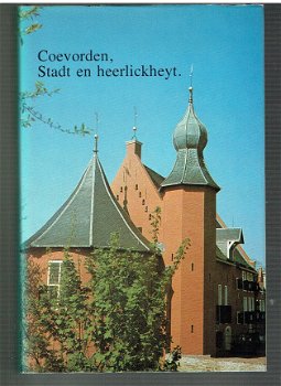 Coevorden, stadt en heerlickheyt door H.D. Minderhoud - 1