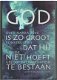 God is zo groot dat hij niet hoeft te bestaan, G. Manenschijn - 1 - Thumbnail