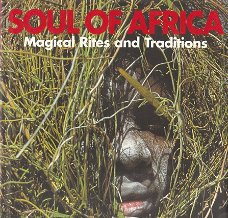 Soul of Africa: magical rites and traditions