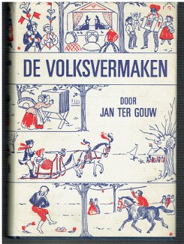 De volksvermaken door Jan ter Gouw - 1