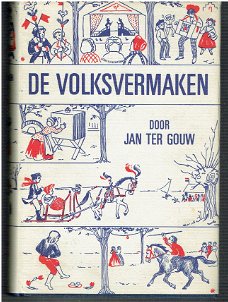 De volksvermaken door Jan ter Gouw