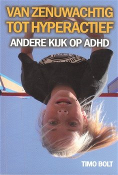 Andere kijk op ADHD door Timo Bolt - 1