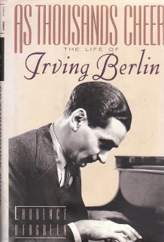 As thousands cheer, the life of Irving Berlin by L Bergreen - 1