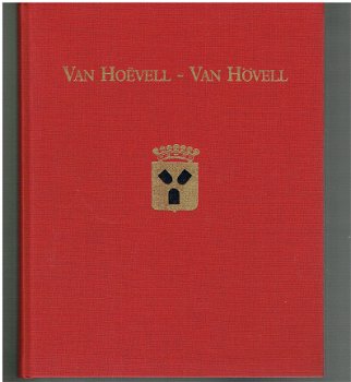 Van Hoëvell - Van Hövell door J.G.F.M.G. baron van Hövel - 1