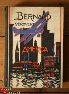 Barend van ’t Park – Bernard verovert America