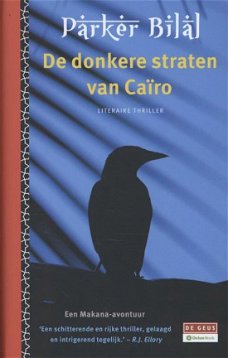 Parker Bilal - De Donkere Straten Van Cairo  (Hardcover/Gebonden)