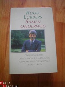 Samen onderweg door Ruud Lubbers