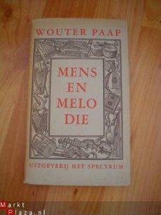 Mens en melodie door Wouter Paap