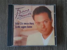 Frans Bauer ‎– Was Dir Mein Herz Nicht Sagen Kann