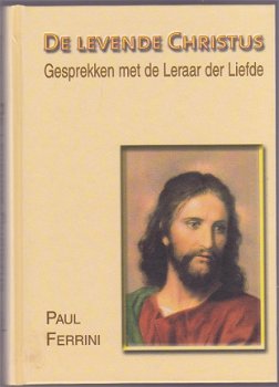 Paul Ferrini: De levende Christus - 1