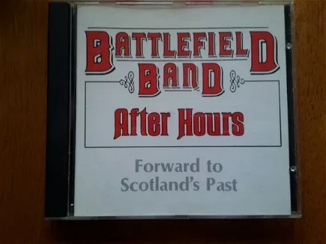 Battlefield Band ‎– After Hours: Forward To Scotland's Past - 0