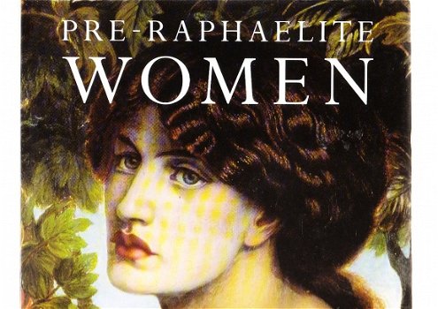 Pre-raphaelite women by Jan Marsh - 1