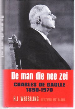 Charles de Gaulle 1890-1970 door H.L. Wesseling - 1