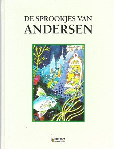 De sprookjes van Andersen naverteld door Rik van Steenbergen
