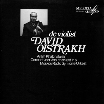 LP - Khatchaturian - David Oistrakh - De Violist - 0