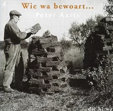 CD - Peter Aarts - Wie wa bewoart...