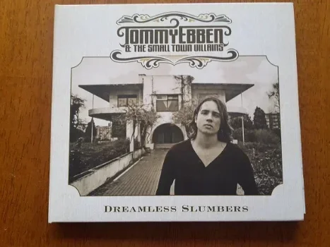 Tommy Ebben And The Small Town Villains ‎– Dreamless Slumbers Gesigneerd - 0
