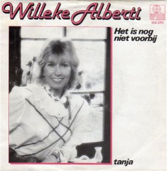 Willeke Alberti : Het is nog niet voorbij (1982) - 1