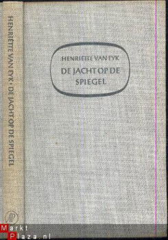 HENRIETTE VAN EYK**DE JACHT OP DE SPIEGEL**N.V. DE ARBEIDERS - 2