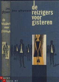 JOS GHYSEN**DE REIZIGERS VOOR GISTEREN**LINNEN HARDCOVER* - 1