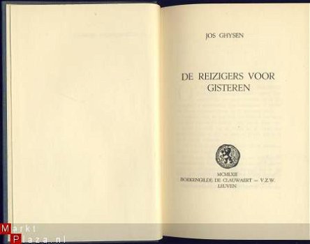 JOS GHYSEN**DE REIZIGERS VOOR GISTEREN**LINNEN HARDCOVER* - 2