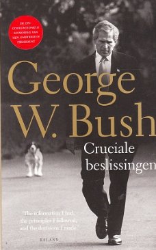 Cruciale beslissingen, memoires George W. Bush