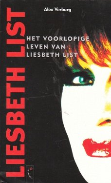 Het voorlopige leven van Liesbeth List door Alex Verburg
