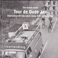 Een halve eeuw Tour de Oude Jan