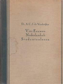 Vier eeuwen Nederlandsch studentenleven - 1