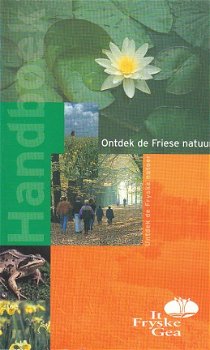 Handboek ontdek de Friese natuur door Th. Wiersma (red) - 1