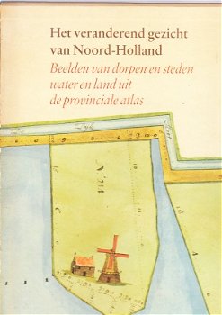 Het veranderend gezicht van Noord-Holland - 1