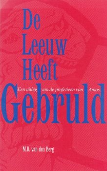 De leeuw heeft gebruld door M.R. van den Berg - 1