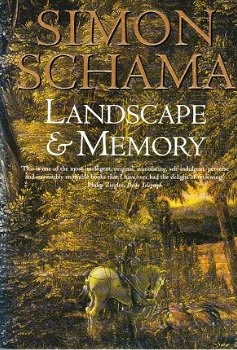 Landscape & memory by Simon Schama - 1