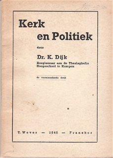 Kerk en politiek door dr K. Dijk