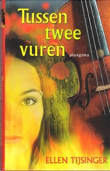 Tussen twee vuren door Ellen Tijsinger - 1