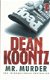 Dean Koontz: Mr. Murder - 1 - Thumbnail