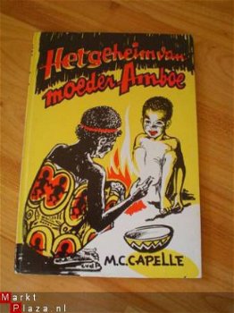 Het geheim van moeder Amboe door M.C. Capelle - 1
