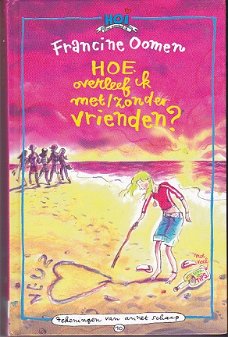 Francine Oomen - Hoe overleef ik met/zonder vrienden?