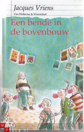 Jacques Vriens - Een bende in de bovenbouw - nr. 1