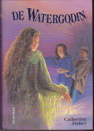 Catherine Fisher - De Watergodin - nr. 1