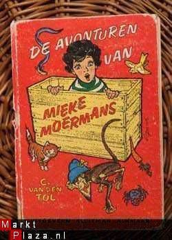 C van den Tol - De avonturen van Mieke Moermans - 1