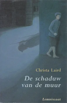 DE SCHADUW VAN DE MUUR - Christa Laird - 0