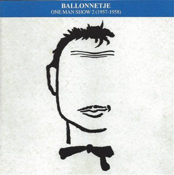 Toon Hermans - One Man Show 2 - Ballonnetje (1957-1958 (CD) Nieuw - 1